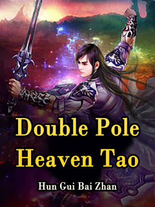 Double Pole Heaven Tao